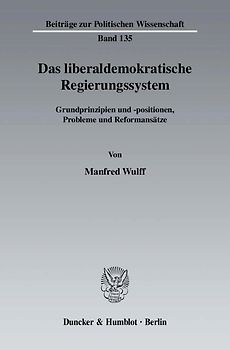 Das liberaldemokratische Regierungssystem.