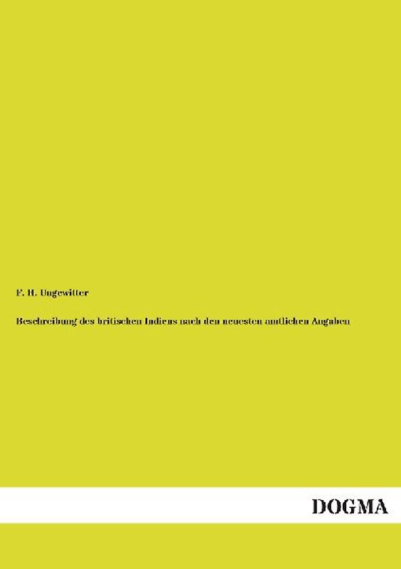 Beschreibung des britischen Indiens nach den neuesten amtlichen Angaben