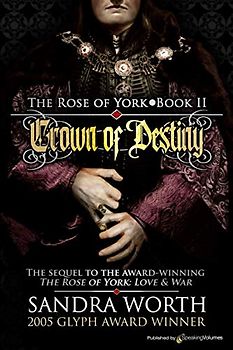 Crown of Destiny (The Rose of York, Band 2)