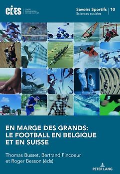 En marge des grands: le football en Belgique et en Suisse