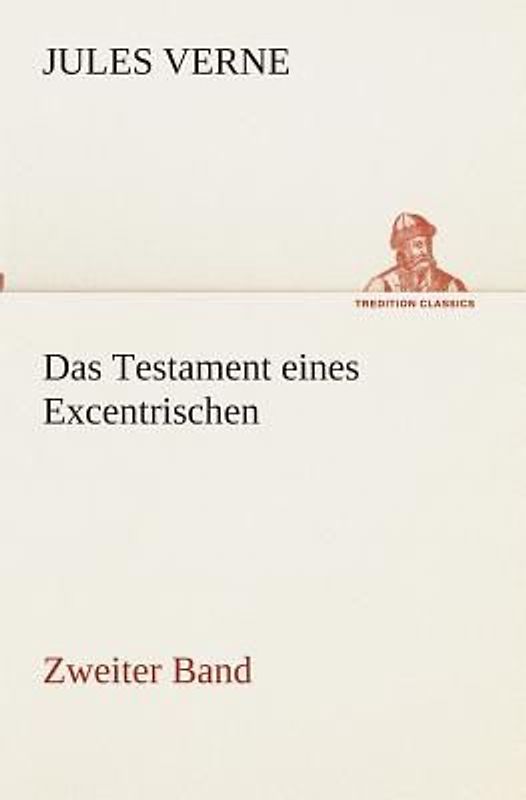 Das Testament eines Excentrischen