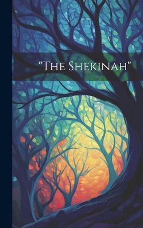 "the Shekinah"