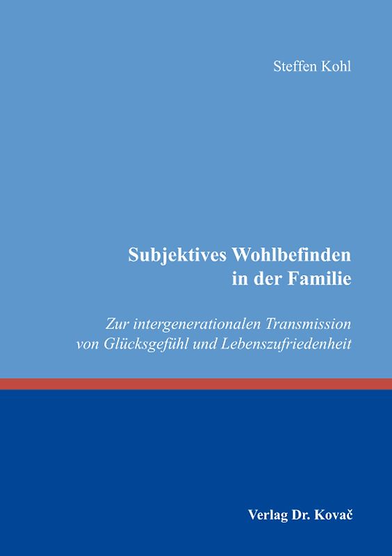 Subjektives Wohlbefinden in der Familie