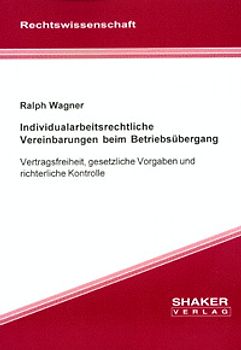 Individualarbeitsrechtliche Vereinbarungen beim Betriebsübergang