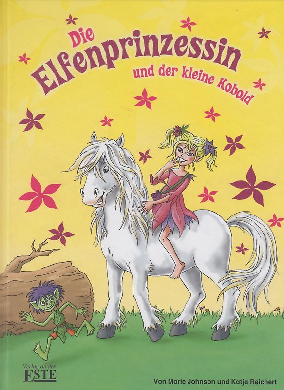 Die Elfenprinzessin und der kleine Kobold - Marie Johnson [Gebundene Ausgabe]