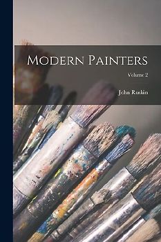 Modern Painters; Volume 2