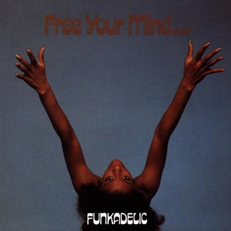 Funkadelic - Free Your Mind and Your Ass...