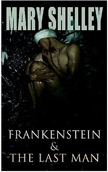 Frankenstein & The Last Man