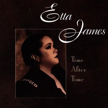 Etta James - Time After Time