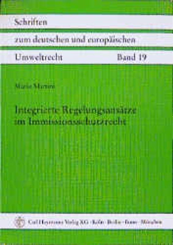 Integrierte Regelungsansätze im Immissionsschutzrecht