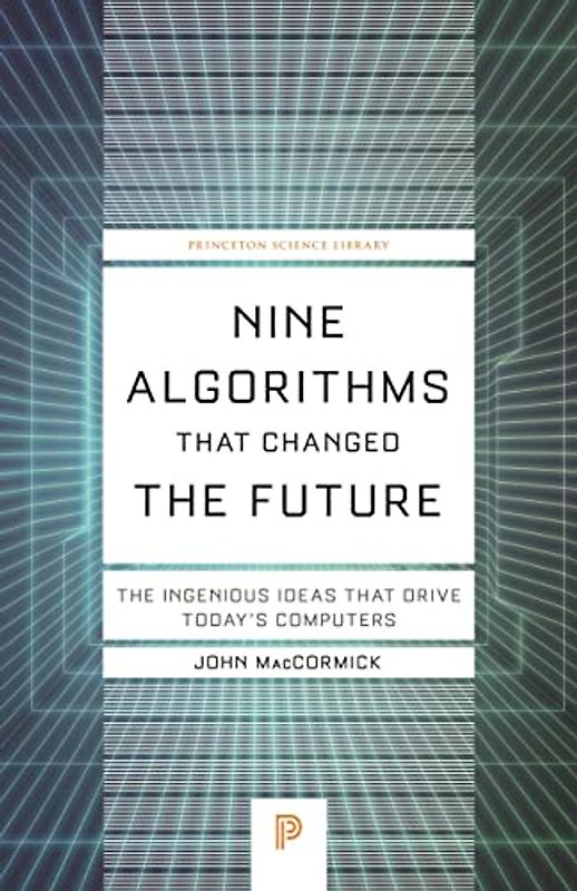 Nine Algorithms That Changed the Future