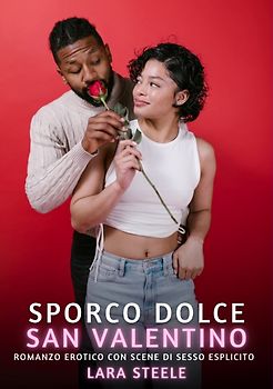 Sporco Dolce San Valentino