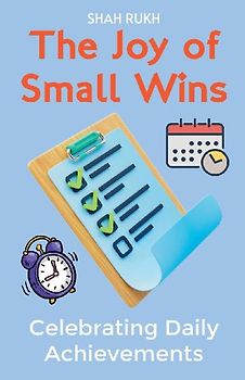 The Joy of Small Wins