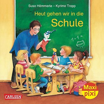 Maxi-Pixi Nr. 105: VE 5 Heute gehen wir in die Schule