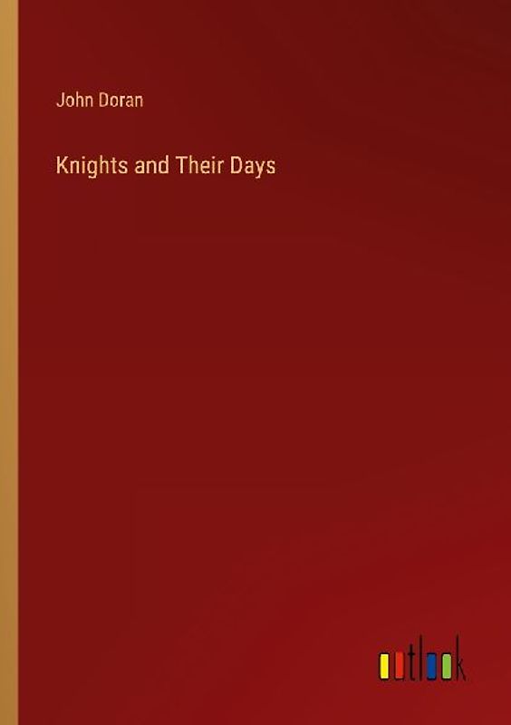 Knights and Their Days