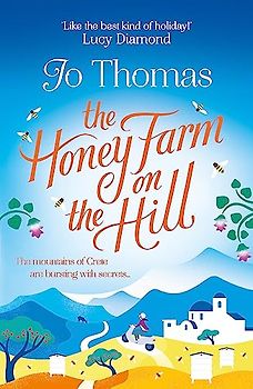 The Honey Farm on the Hill: escape to sunny Greece in the perfect feel-good summer read