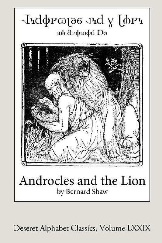 Androcles and the Lion (Deseret Alphabet edition)