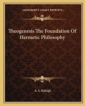 Theogenesis the Foundation of Hermetic Philosophy