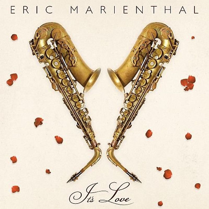 Eric Marienthal - It's Love