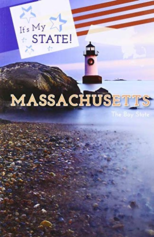 Massachusetts: The Bay State (It's My State!)