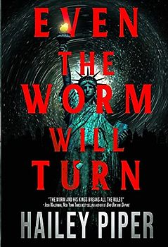 Even the Worm Will Turn