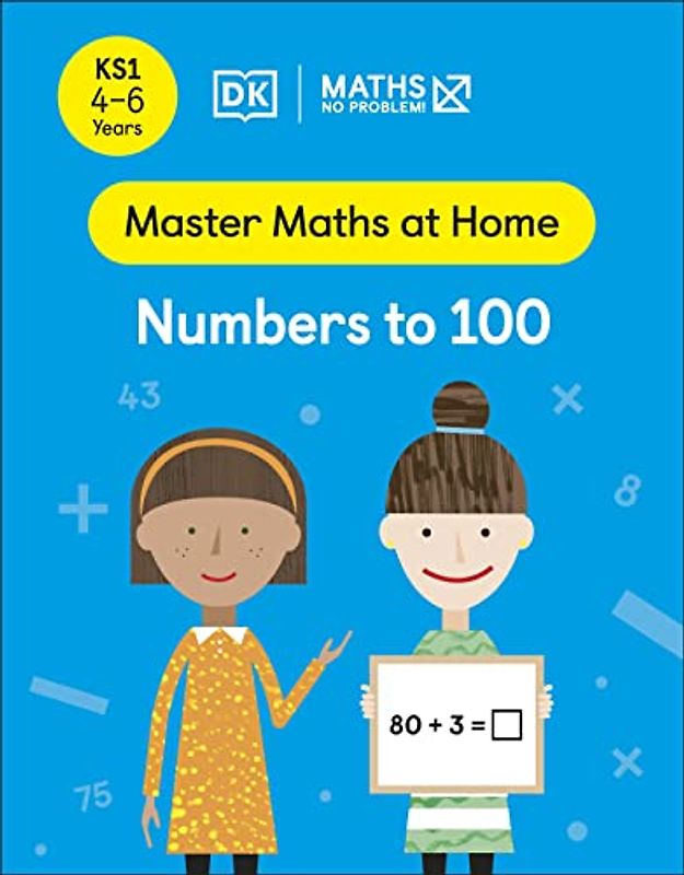 Maths - No Problem! Numbers to 100, Ages 4-6 (Key Stage 1)