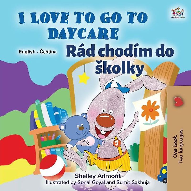 I Love to Go to Daycare (English Czech Bilingual Book for Kids)