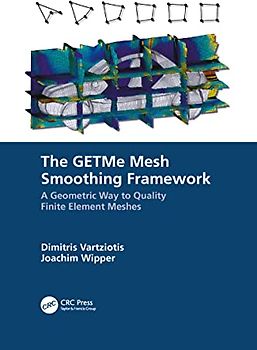 The GETMe Mesh Smoothing Framework: A Geometric Way to Quality Finite Element Meshes