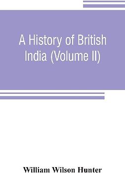 A history of British India (Volume II)