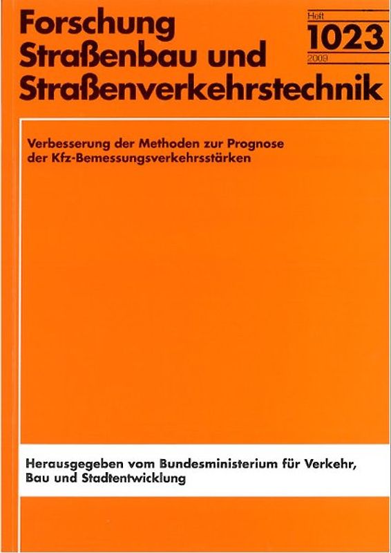 Verbesserung der Methoden zur Prognose der KFZ-Bemessungsverkehrsstärken