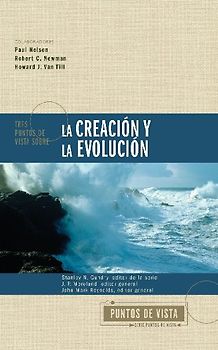 Tres puntos de vista sobre la creación y la evolución Softcover Three Views on Creation and Evolution