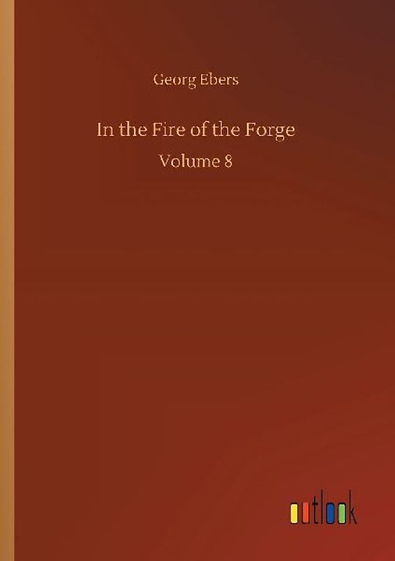 In the Fire of the Forge