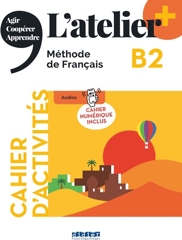 L'atelier - Méthode de Français - Ausgabe 2023 – L’atelier+ - B2