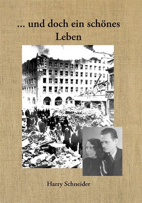 ... und doch ein schönes Leben