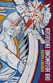 Der Hegemonie entgegen