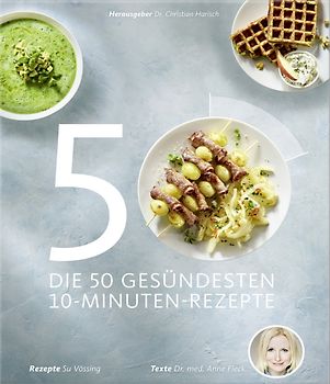 Die 50 gesündesten 10-Minuten-Rezepte
