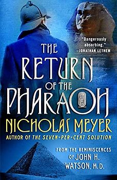 Return of the Pharaoh: From the Reminiscences of John H. Watson, M.D.