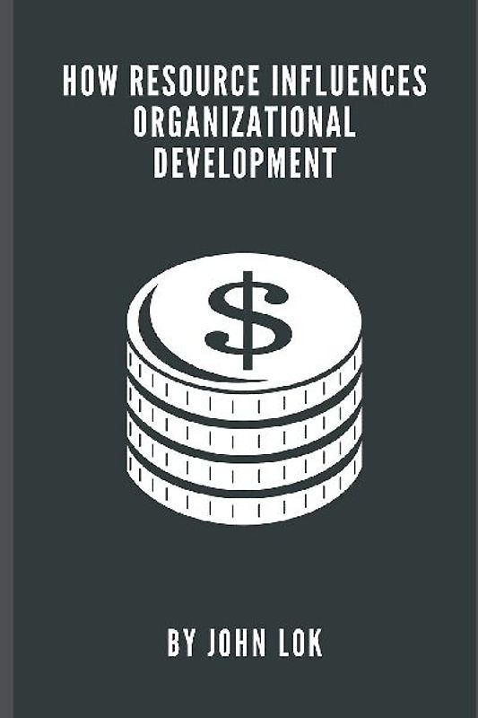 How Resource Influences Organizational Development