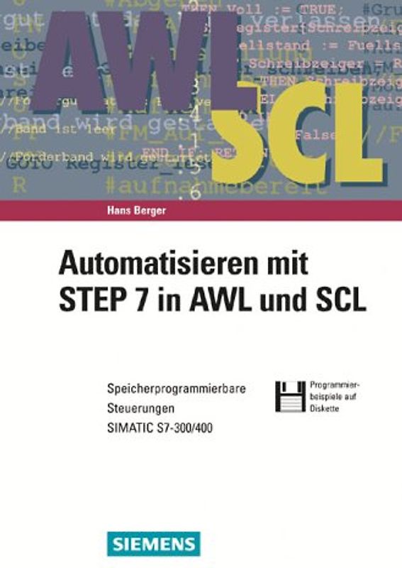 Automatisieren mit STEP 7 in AWL und SCL