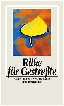 Rilke für Gestreßte
