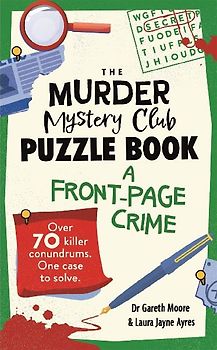 The Murder Mystery Club Puzzle Book: A Front-page Crime