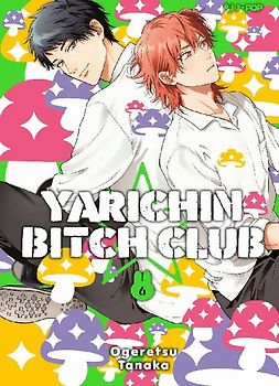 Yarichin bitch club. Vol. 6