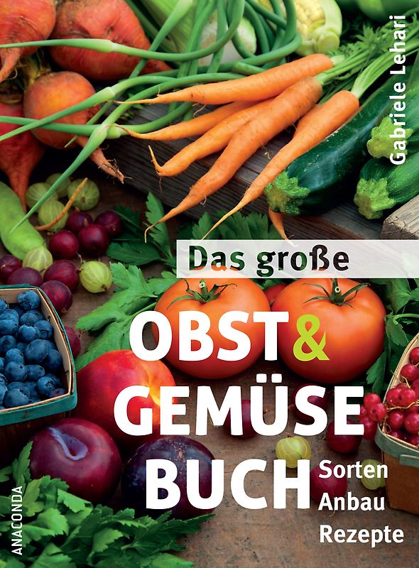 Das große Obst und Gemüse Buch
