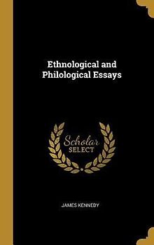 Ethnological and Philological Essays