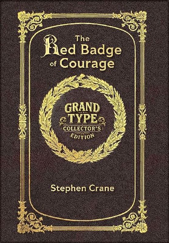 Large Print - The Red Badge of Courage - Grand Type Collector's Edition - Matte Hardcover with Dust Jacket