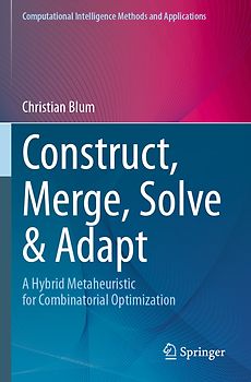 Construct, Merge, Solve & Adapt