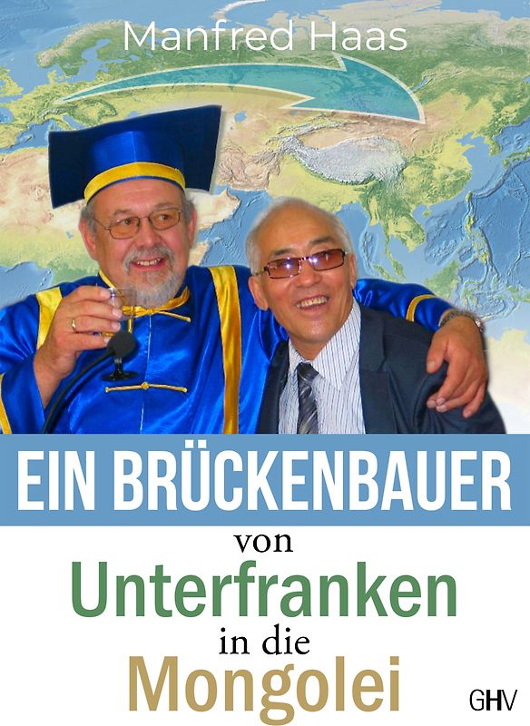 Ein Brückenbauer von Unterfranken in die Mongolei