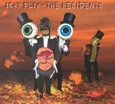 the Residents - Icky Flix-Original Soundtrack Recording