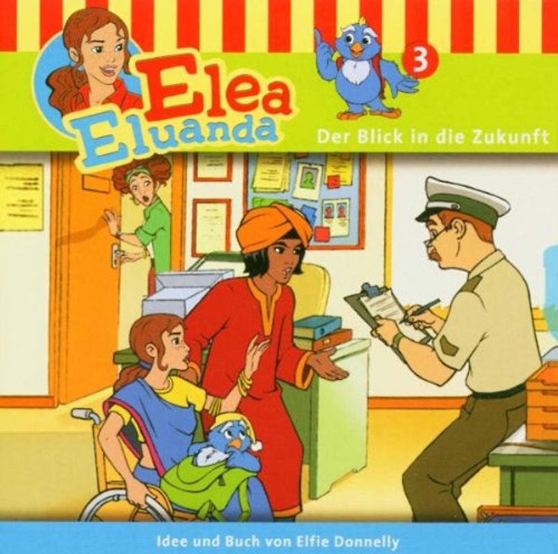 Elea Eluanda - Elea Eluanda - Folge 3: Der Blick in die Zukunft