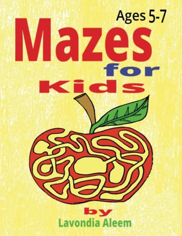 Mazes For Kids: Brain Teasers, Funny characters to learn and spell.